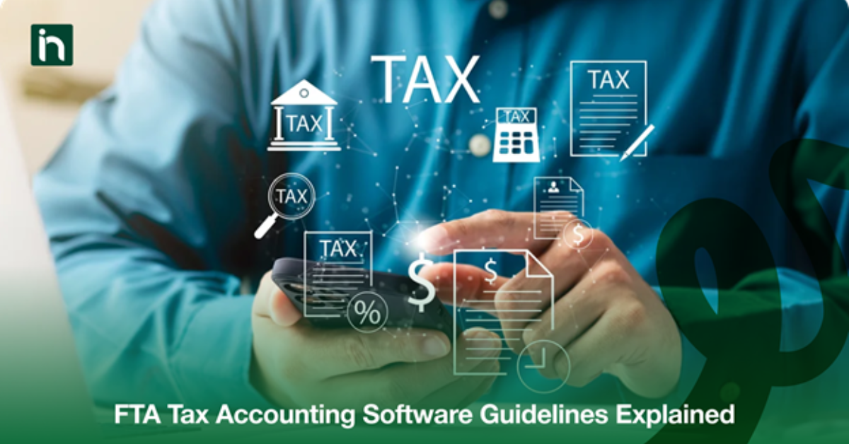 FTA Tax Accounting Software Guidelines Explained